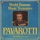 Pavarotti - World Famous Music Treasures